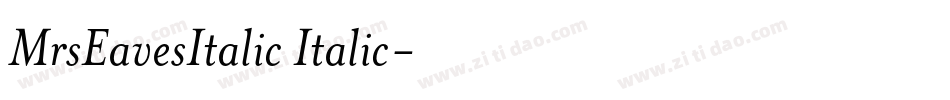 MrsEavesItalic Italic字体转换